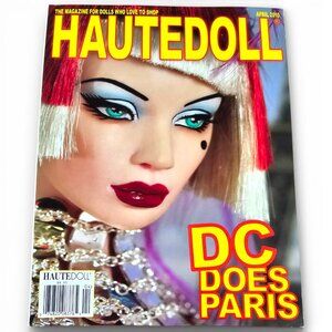 Haute Doll Magazine DC Does Paris Mad Dolls April 2010 Volume 7 Issue 2